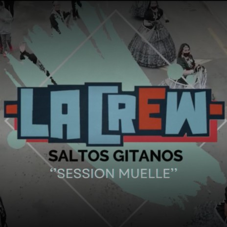 Mix saltos de gitanos 'Session Muelle' En vivo (En vivo)