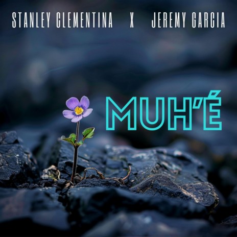 MUH'É ft. Jeremy Garcia | Boomplay Music