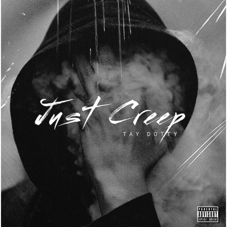 Just Creep | Boomplay Music
