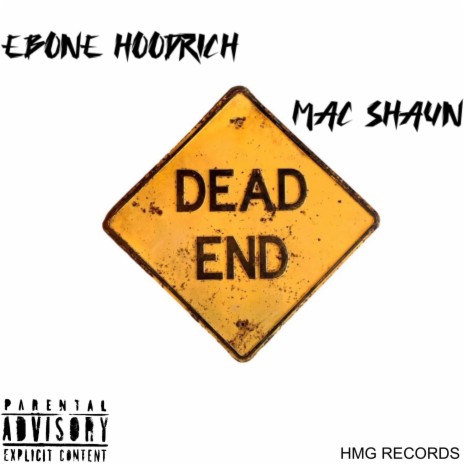 Dead End ft. Mac Shaun