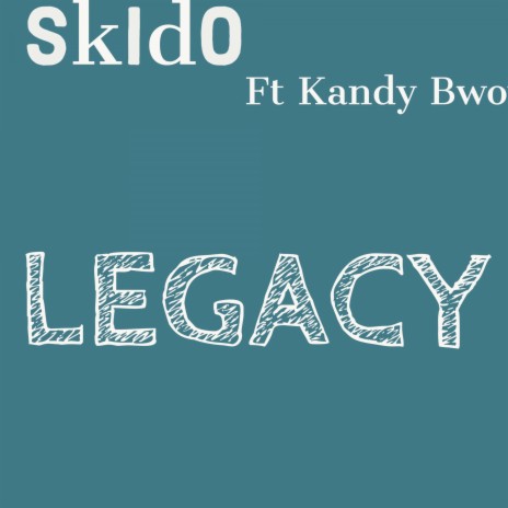 Legacy ft. Kandy Bwo | Boomplay Music