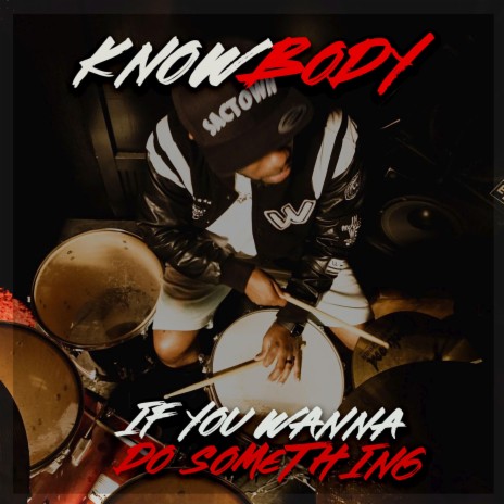 If You Wanna Do Something | Boomplay Music