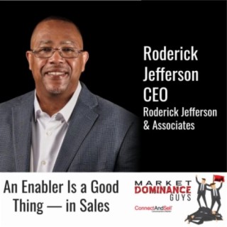 EP63: An Enabler Is a Good Thing — in Sales
