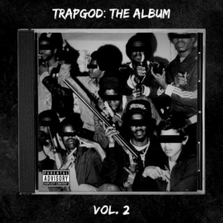 TrapGod: The Album, Vol. 2