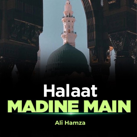 Halaat Madine Main | Boomplay Music