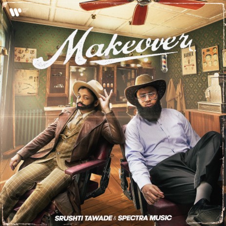 Makeover ft. Spectra Music | Boomplay Music