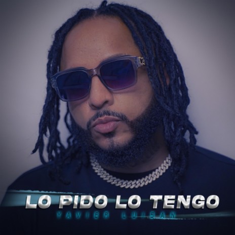 LO PIDO LO TENGO | Boomplay Music