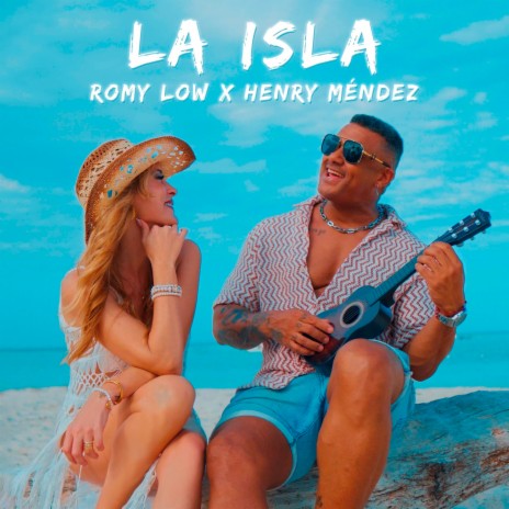 La Isla ft. Henry Mendez | Boomplay Music