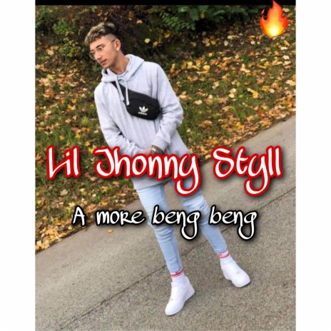 A More Beng Beng (Lil Jhonny Styll) | Boomplay Music