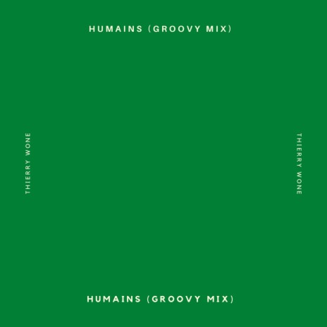 humains (groovy mix) | Boomplay Music