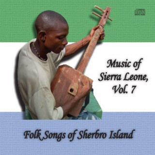 Vol. 7: Folk Songs of Sherbro Island