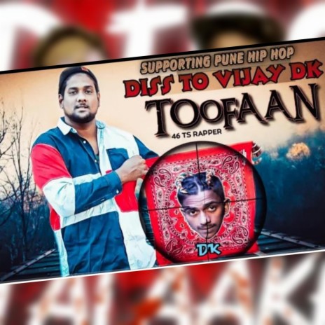 Toofan Diss To Vijay Dk ft. 46ts Rapper | Boomplay Music