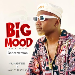 Big mood dance (Dance version)