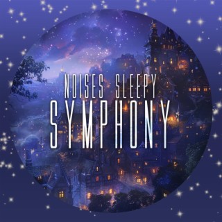 Noises Sleepy Symphony