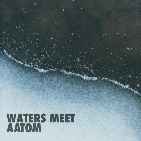 Waters Meet