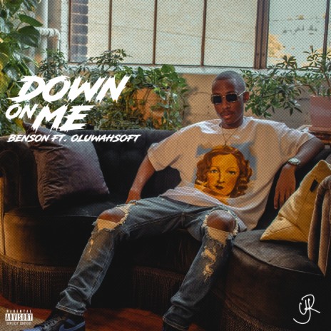 Down On Me ft. OluwahSoft | Boomplay Music