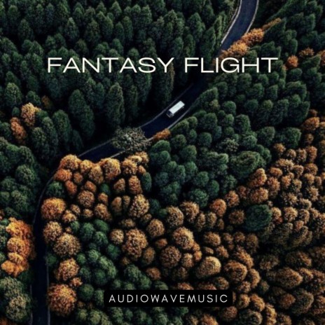 Fantasy Flight | Boomplay Music