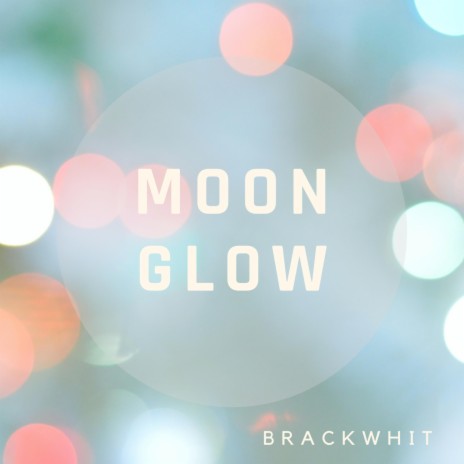 Moon Glow | Boomplay Music