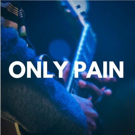 Only Pain