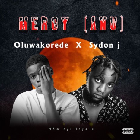 Mercy (Anu) ft. Sydon J | Boomplay Music