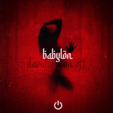 Babylon ft. O N / O F F | Boomplay Music
