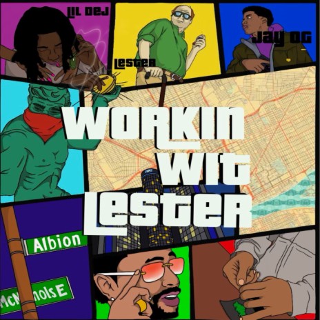 Workin Wit Lester ft. Jay OG | Boomplay Music