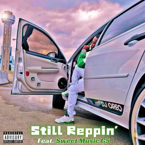 Still Reppin' ft. G5 | Boomplay Music