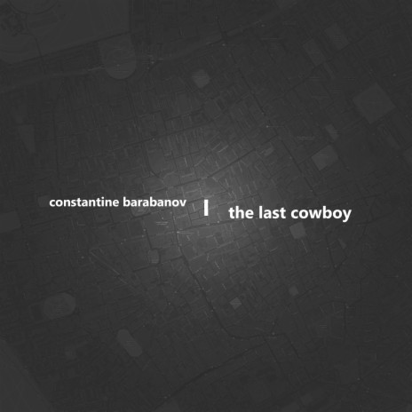 The Last Cowboy | Boomplay Music