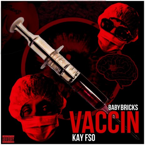 Vaccin ft. Baby Bricks | Boomplay Music