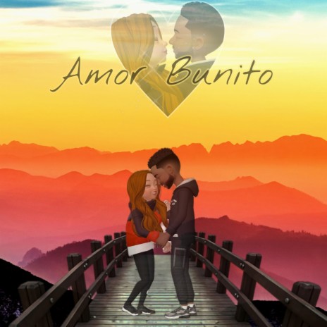 Amor Bunito | Boomplay Music