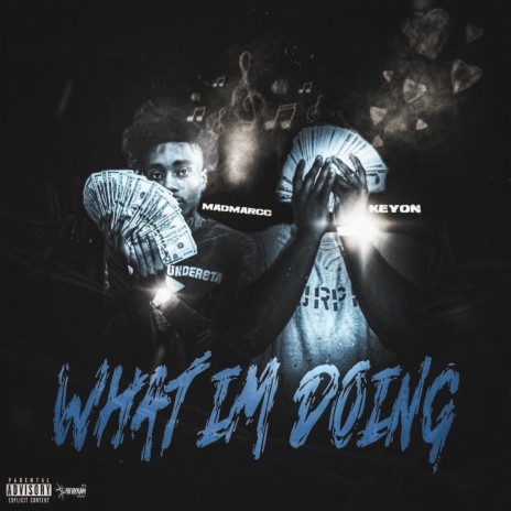 What Im Doing ft. Madmarcc | Boomplay Music