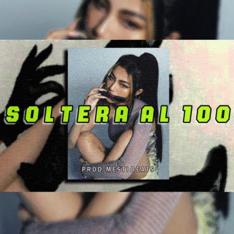 SOLTERA AL 100 | Boomplay Music