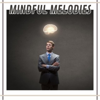 Mindful Melodies: The Ultimate Productivity Playlist for Focus, Motivation, and Success