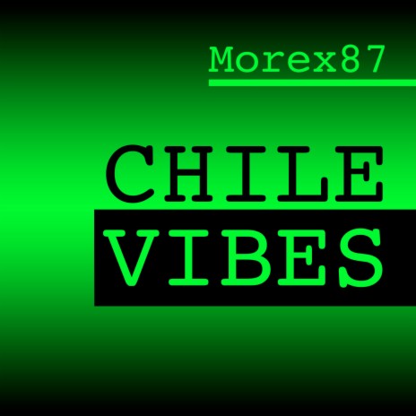 Chile Vibes | Boomplay Music