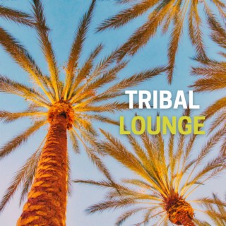 Tribal Lounge: Ethnic World Fusion Music