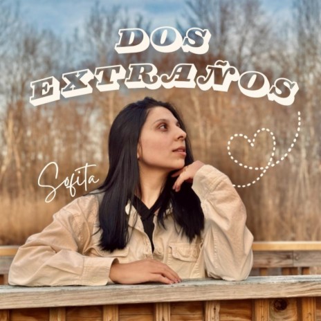 Dos Extraños | Boomplay Music