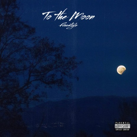 To The Moon Freestyle | Boomplay Music
