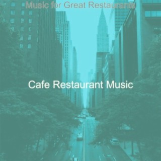 Music for Great Restaurants