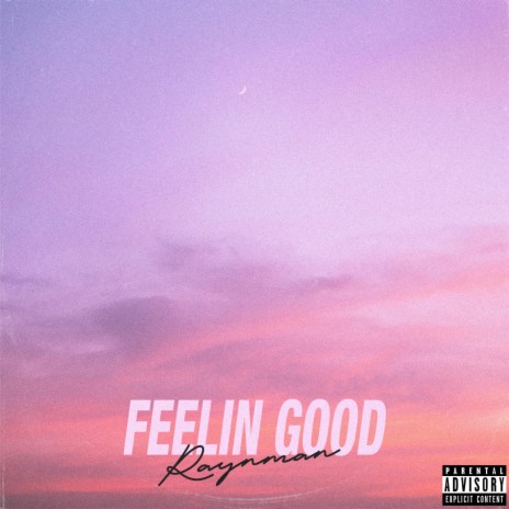 Feelin Good | Boomplay Music