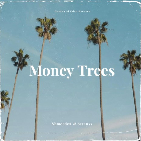 Money Trees ft. Strauss | Boomplay Music