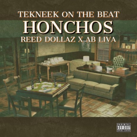 Honchos ft. Ab Liva & Reed Dollaz | Boomplay Music