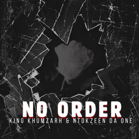 No Order ft. NtokZeen Da One