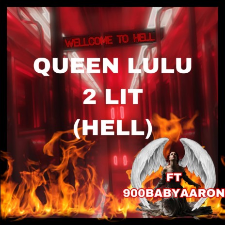 2 LIT(HELL) ft. 900BabyAaron