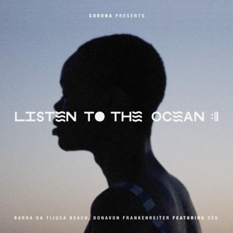 Listen to the Ocean ft. Ceu