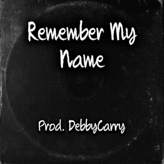 Remember My Name