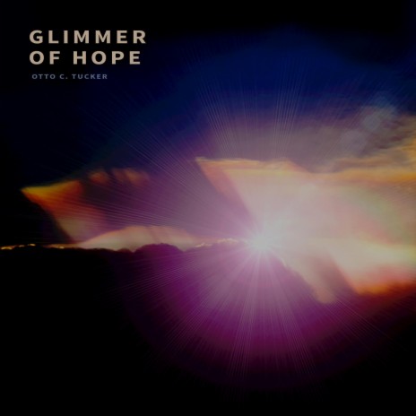 Glimmer Of Hope | Boomplay Music