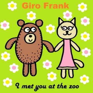 i met you at the zoo