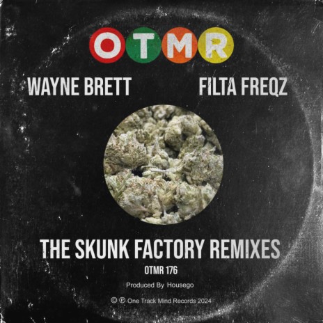 Skunk Factory Remixes (Wayne Brett's #16 Remix)