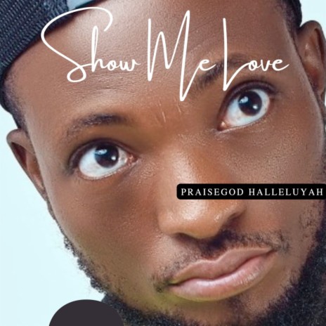 Show Me Love | Boomplay Music