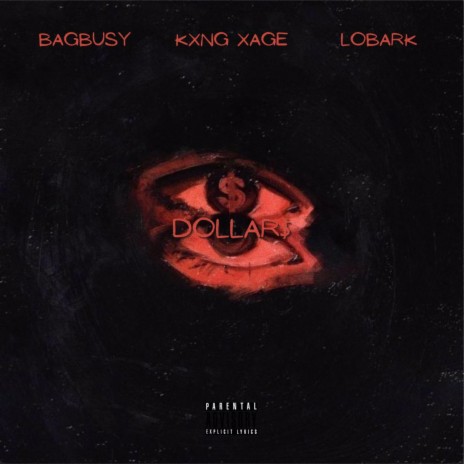 DOLLAR$ ft. Kxng Xage, Lobark & KrosKvng | Boomplay Music